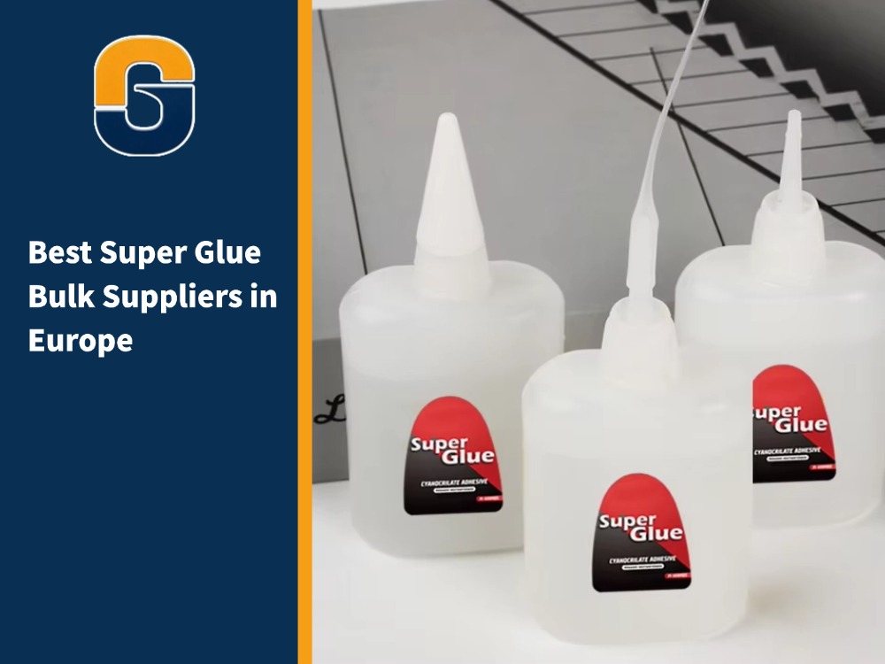 Best Super Glue Bulk Suppliers in Europe