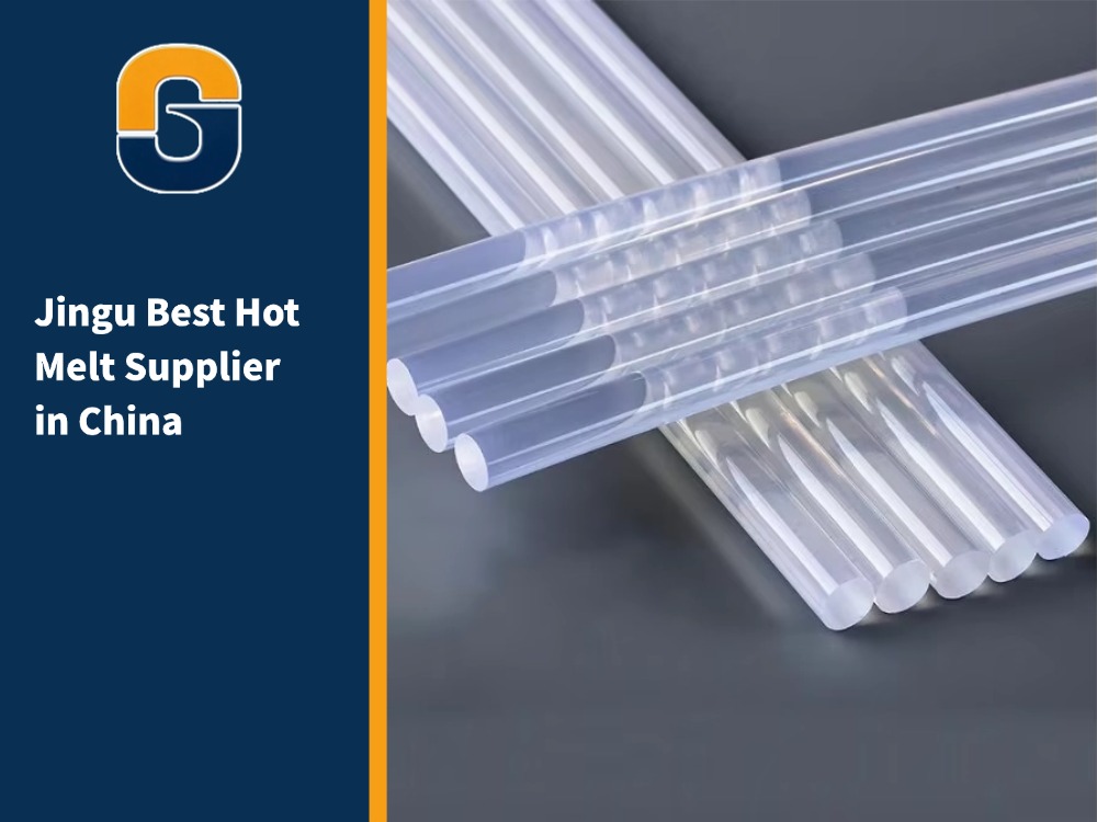 Jingu Best Hot Melt Supplier in China