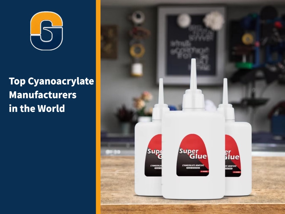 Top Cyanoacrylate Manufacturers in the World
