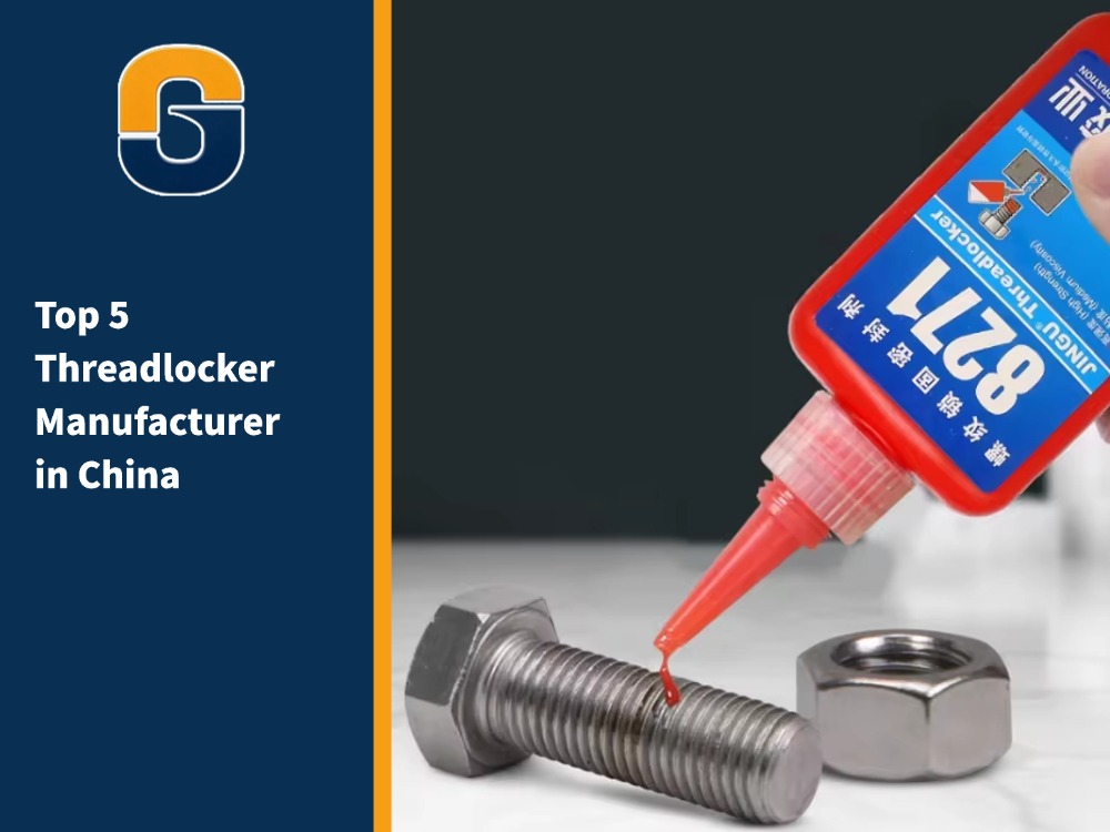 Top 5 Threadlocker Manufacturer in China
