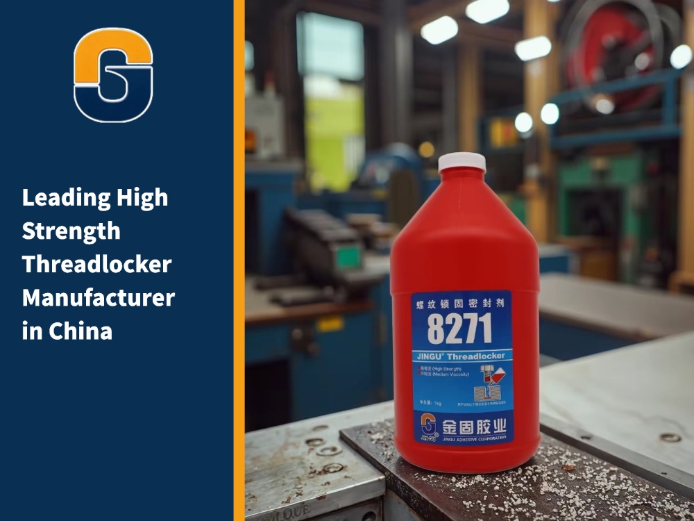 Leading High Strength Threadlocker Manufacturer in China