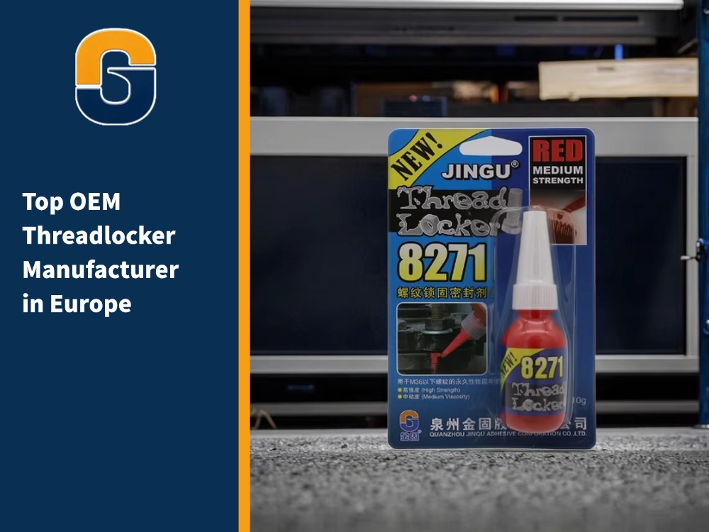 Top OEM Threadlocker Manufacturer in Europe