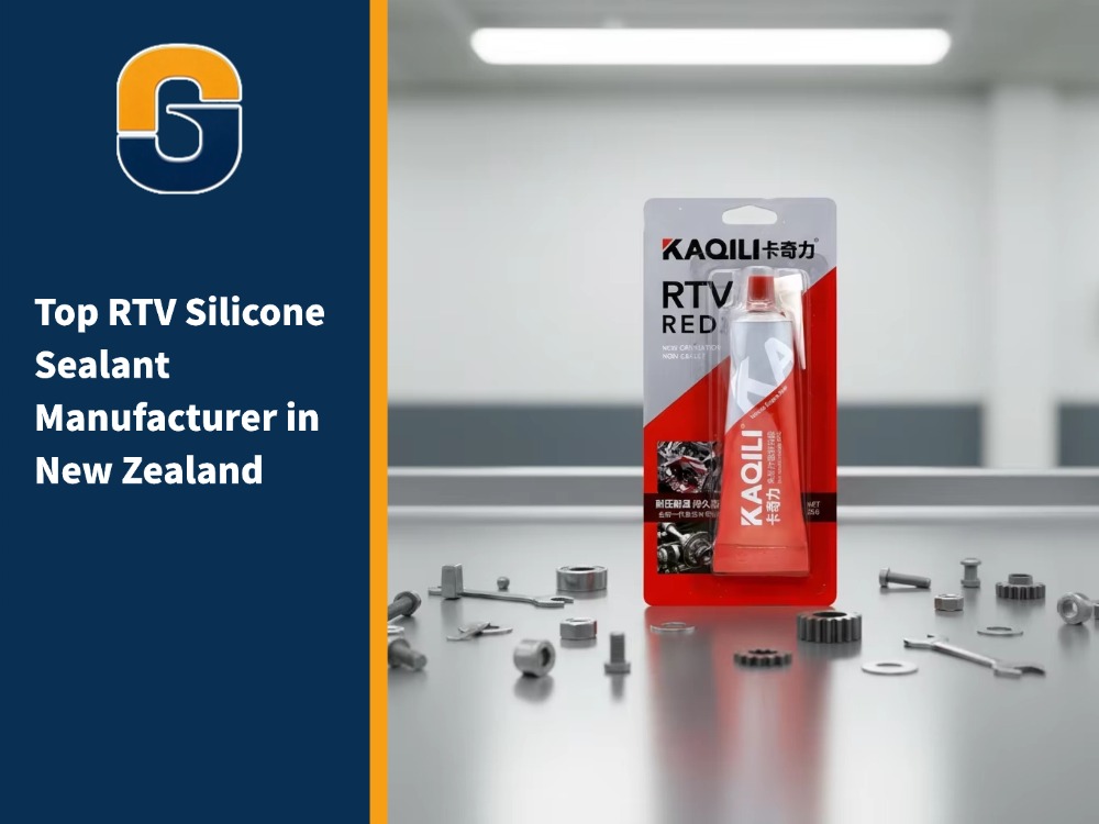 Top RTV Silicone Sealant Manufacturer in New Zealand